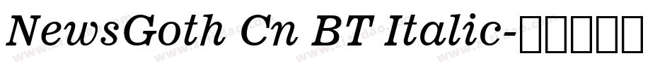 NewsGoth Cn BT Italic字体转换
